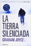 Portada de LA TIERRA SILENCIADA (BEST SELLER) DE JOYCE,GRAHAM (2013) TAPA BLANDA