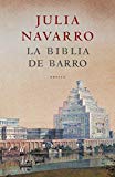 Portada de LA BIBLIA DE BARRO (EXITOS) DE NAVARRO, JULIA (2005) TAPA DURA