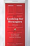 Portada de LOOKING FOR STRANGERS: THE TRUE STORY OF MY HIDDEN WARTIME CHILDHOOD BY DORI KATZ (2013-09-24)