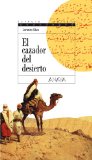 Portada de EL CAZADOR DEL DESIERTO: TRILOGÍA DE GETAFE, II (ESPACIO ABIERTO)