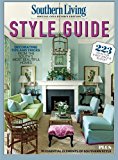 Portada de SOUTHERN LIVING STYLE GUIDE: DECORATING TIPS AND TRICKS FROM THE SOUTH'S MOST BEAUTIFUL HOMES BY THE EDITORS OF SOUTHERN LIVING (2016-05-13)