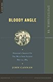 Portada de BLOODY ANGLE: HANCOCK'S ASSAULT ON THE MULE SHOE SALIENT, MAY 12, 1864 (BATTLEGROUND AMERICA GUIDES) BY JOHN CANNAN (2002-10-22)
