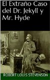 Portada de EL EXTRAÑO CASO DEL DR. JEKYLL Y MR. HYDE