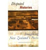 Portada de [( DISPUTED HISTORIES: IMAGINING NEW ZEALAND'S PASTS )] [BY: TONY BALLANTYNE] [MAY-2006]