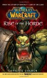 Portada de WORLD OF WARCRAFT: RISE OF THE HORDE (NO. 4) BY GOLDEN, CHRISTIE (2006) MASS MARKET PAPERBACK