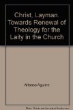 Portada de CHRIST, LAYMAN. TOWARDS RENEWAL OF THEOLOGY FOR THE LAITY IN THE CHURCH