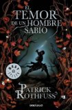 EL TEMOR DE UN HOMBRE SABIO (CRÓNICA DEL ASESINO DE REYES: SEGUNDO DÍA) (BESTSELLER (DEBOLSILLO)) DE PATRICK ROTHFUSS (2 DE ENERO DE 2013)