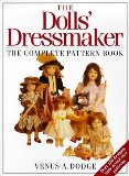 Portada de THE DOLL'S DRESSMAKER: THE COMPLETE PATTERN BOOK BY VENUS DODGE (29-SEP-1991) PAPERBACK