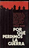 Portada de POR QU&Eacute; PERDIMOS LA GUERRA
