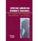 Portada de [(AFRICAN AMERICAN WOMEN'S RHETORIC: THE SEARCH FOR DIGNITY, PERSONHOOD, AND HONOR)] [AUTHOR: DEBORAH F. ATWATER] PUBLISHED ON (JULY, 2010)