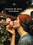 Portada de CUENTOS DE AMOR VICTORIANOS