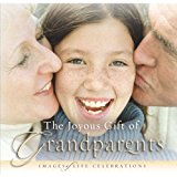 Portada de THE JOYOUS GIFT OF GRANDPARENTS HB (IMAGES OF LIFE CELEBRATIONS) BY NEW LEAF PUBLISHING (2003-03-01)