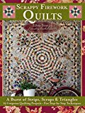 Portada de SCRAPPY FIREWORK QUILTS - A BLAST OF STRIPS, SCRAPS & TRIANGLES BY EDYTA SITAR (2012-05-30)