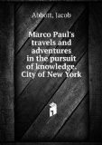 Portada de MARCO PAUL'S TRAVELS AND ADVENTURES IN THE PURSUIT OF KNOWLEDGE. CITY OF NEW YORK