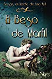 Portada de EL BESO DE MARFIL (BESOS EN NOCHE DE LUNA AZUL Nº 1)