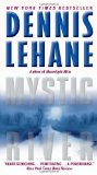 Portada de MYSTIC RIVER BY LEHANE, DENNIS (2011) MASS MARKET PAPERBACK