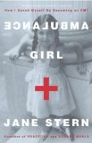 Portada de AMBULANCE GIRL: HOW I SAVED MYSELF BY BECOMING AN EMT BY STERN, JANE (2004) PAPERBACK