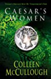 Portada de CAESAR'S WOMEN (MASTERS OF ROME) BY COLLEEN MCCULLOUGH DOCTOR OF NEUROPHYSIOLOGY (2003-08-07)