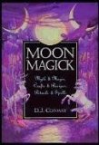 Portada de MOON MAGICK: MYTH & MAGIC, CRAFTS & RECIPES, RITUALS & SPELLS (LLEWELLYN'S PRACTICAL MAGICK) 1ST (FIRST) EDITION BY CONWAY, D.J. (2002)