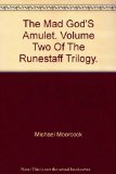 Portada de THE MAD GOD'S AMULET. VOLUME TWO OF THE RUNESTAFF TRILOGY.