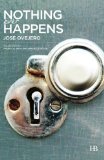 Portada de NOTHING EVER HAPPENS BY JOSE OVEJERO (17-MAY-2013) PAPERBACK