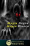 Portada de MAGIA NEGRA, MAGIA BLANCA