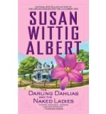 Portada de [(THE DARLING DAHLIAS AND THE NAKED LADIES)] [AUTHOR: SUSAN WITTIG ALBERT] PUBLISHED ON (JULY, 2012)