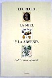 Portada de LUCRECIO, LA MIEL Y LA ABSENTA