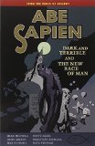 Portada de ABE SAPIEN VOLUME 3: DARK AND TERRIBLE AND THE NEW RACE OF MAN BY MIGNOLA, MIKE (2013) PAPERBACK
