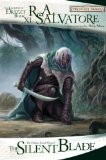 Portada de THE SILENT BLADE: THE LEGEND OF DRIZZT, BOOK XI BY SALVATORE, R.A. REPRINT EDITION [MASSMARKET(2009/2/3)]