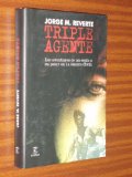 Portada de TRIPLE AGENTE - LAS AVENTURAS DE UN ESPÍA A SU PESAR EN LA GUERRA CIVIL