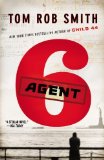 Portada de AGENT 6 (THE CHILD 44 TRILOGY) BY SMITH, TOM ROB (2013) PAPERBACK