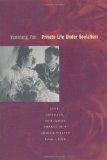 Portada de PRIVATE LIFE UNDER SOCIALISM: LOVE, INTIMACY AND FAMILY CHANGE IN A CHINESE VILLAGE, 1949-1999 BY YUNXIANG, YAN (2003) PAPERBACK