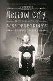 Portada de [HOLLOW CITY: THE SECOND NOVEL OF MISS PEREGRINE'S PECULIAR CHILDREN] (BY: RANSOM RIGGS) [PUBLISHED: FEBRUARY, 2014]