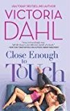 Portada de [CLOSE ENOUGH TO TOUCH] (BY: VICTORIA DAHL) [PUBLISHED: AUGUST, 2012]