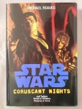 Portada de CORUSCANT NIGHTS: JEDI TWILIGHT, STREET OF SHADOWS, PATTERNS OF FORCE (STAR WARS) BY MICHAEL REAVES (2011) HARDCOVER