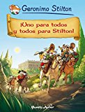 Portada de &iexcl;UNO PARA TODOS Y TODOS PARA STILTON!: C&Oacute;MIC GERONIMO STILTON 15