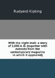 Portada de WITH THE NIGHT MAIL: A STORY OF 2,000 A. D. (TOGETHER WITH EXTRACTS FROM THE CONTEMPORARY MAGAZINE IN WHICH IT APPEARED)