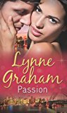 Portada de PASSION: THE DESERT SHEIKH'S CAPTIVE WIFE / THE GREEK TYCOON'S DEFIANT BRIDE / THE ITALIAN BILLIONAIRE'S PREGNANT BRIDE (MILLS & BOON SPECIAL RELEASES) BY LYNNE GRAHAM (2011-05-20)
