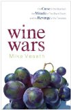 Portada de WINE WARS: THE CURSE OF THE BLUE NUN, THE MIRACLE OF TWO BUCK CHUCK, AND THE REVENGE OF THE TERROIRISTS BY VESETH, MIKE (2012) PAPERBACK