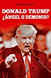 Portada de DONALD TRUMP, ¿ÁNGEL O DEMONIO?