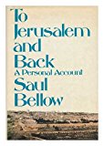 Portada de TO JERUSALEM AND BACK : A PERSONAL ACCOUNT / SAUL BELLOW