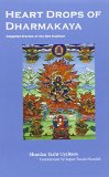 Portada de HEART DROPS OF DHARMAKAYA: DZOGCHEN PRACTICE IN THE BON TRADITION BY LOPON TENZIN NAMDAK (27-MAY-2002) PAPERBACK
