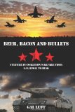 Portada de BEER, BACON AND BULLETS: CULTURE IN COALITION WARFARE FROM GALLIPOLI TO IRAQ BY LUFT, GAL (2010) PAPERBACK