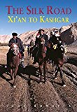 Portada de THE SILK ROAD: XI'AN TO KASHGAR (ODYSSEY ILLUSTRATED GUIDES) BY JUDY BONAVIA (2007-12-01)