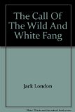 Portada de THE CALL OF THE WILD AND WHITE FANG