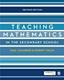 Portada de TEACHING MATHEMATICS IN THE SECONDARY SCHOOL (DEVELOPING AS A REFLECTIVE SECONDARY TEACHER) BY PAUL CHAMBERS (2013-05-17)