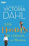 Portada de LOS HOMBRES DE VERDAD… NO MIENTEN (HQN)