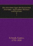 Portada de DIE SCHÃ¶NSTEN SAGEN DES KLASSISCHEN ALTERTUMS : NACH SEINEN DICHTERN UND ERZÃ€HLERN. 2