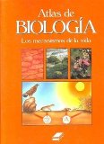 Portada de ATLAS DE BIOLOGIA LOS MECANISMOS DE LA VIDA